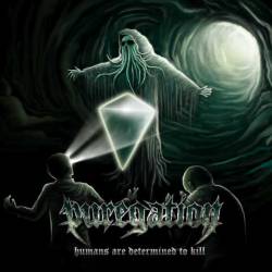 Puregation : Humans Are Determined to Kill